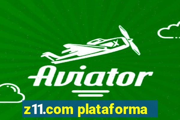 z11.com plataforma